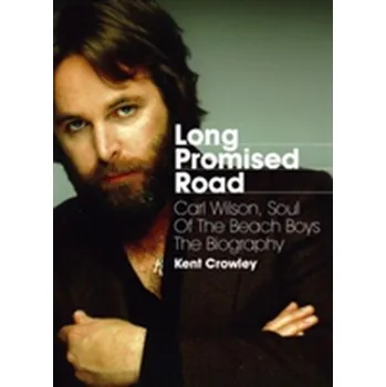 Literární biografie Long Promised Road - Crowley, Kent