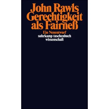 Gerechtigkeit als Fairneß - Rawls, John