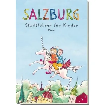 Salzburg, Stadtführer für Kinder - Salamonsberger, Margit