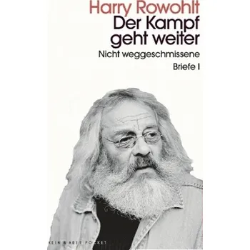 Literární biografie Der Kampf geht weiter - Rowohlt, Harry