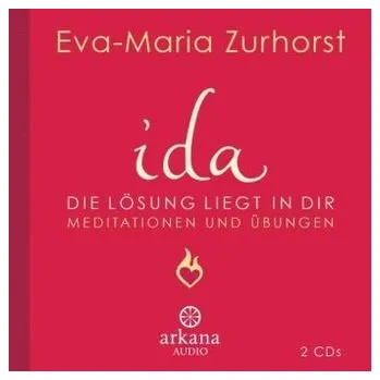 ida - Die Lösung liegt in dir, 2 Audio-CDs - Zurhorst, Eva-Maria