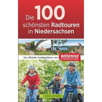 Cestování Die 100 schönsten Radtouren in Niedersachsen - Antenne Niedersachsen