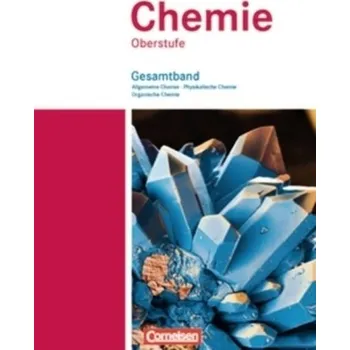 Chemie Gesamtband, Allgemeine Chemie, Physikalische Chemie, Organische Chemie