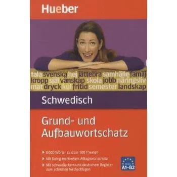 Grundwortschatz Schwedisch - Bernhardt, Therese
