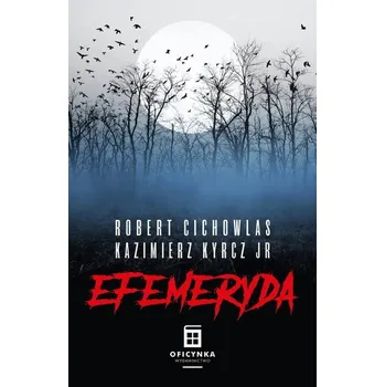 Efemeryda - Cichowlas Robert, Radecki Łukasz
