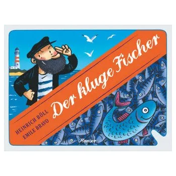 Pohádka Der kluge Fischer - Heinrich Böll