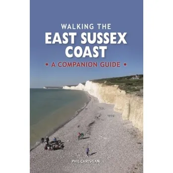 Walking the East Sussex Coast - Christian, Phil