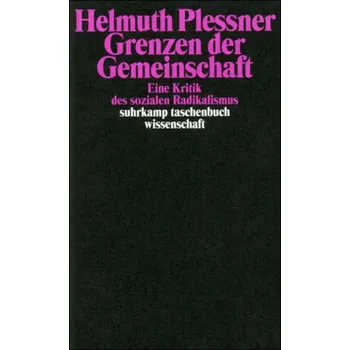 Grenzen der Gemeinschaft - Plessner, Helmuth