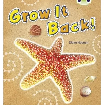 Cizí jazyk Bug Club Independent Non Fiction Year 1 Blue A Grow it Back - Noonan, Diana