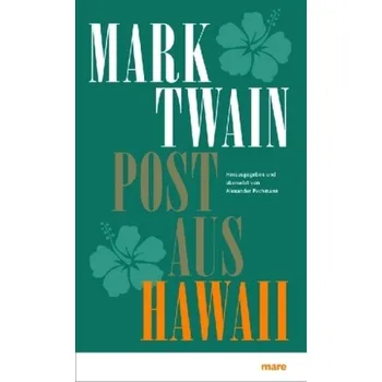 Literární cestopis Post aus Hawaii - Mark Twain