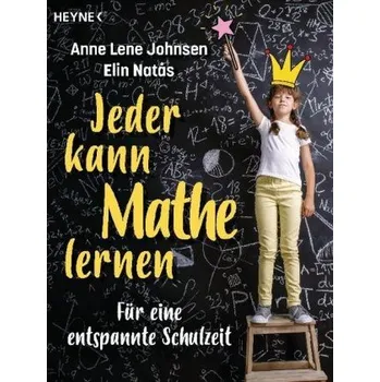 Jeder kann Mathe lernen - Johnsen, Anne Lene