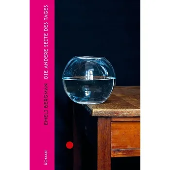 Die andere Seite des Tages - Bergman, Emeli