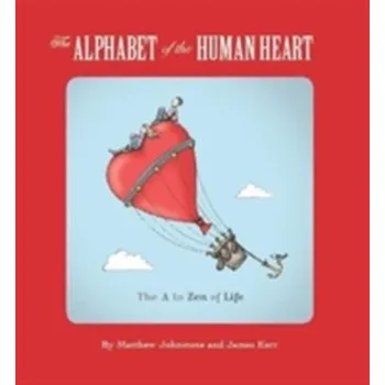 The Alphabet of the Human Heart - Johnstone Matthew