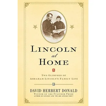 Lincoln at Home - David Donald