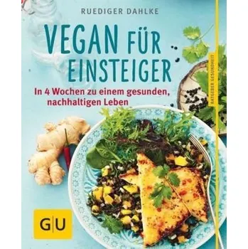 Vegan für Einsteiger - Dahlke, Ruediger