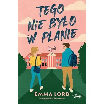 Tego nie było w planie - LORD, EMMA
