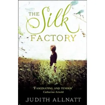 Beletrie pro dospělé The Silk Factory - Allnatt, Judith
