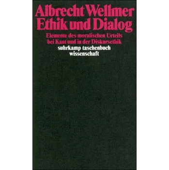 Ethik und Dialog - Wellmer, Albrecht