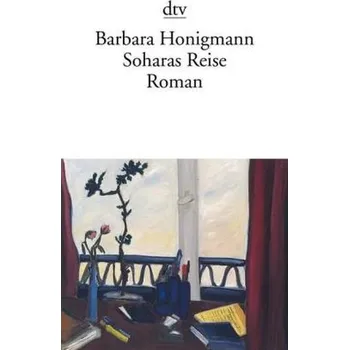 Soharas Reise - Honigmann, Barbara