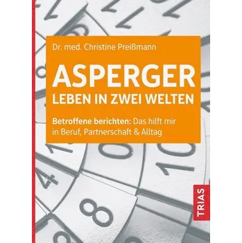 Asperger: Leben in zwei Welten - Christine Preißmann