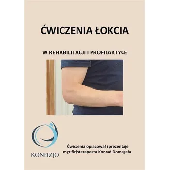 Ćwiczenia łokcia - Konrad Domagała