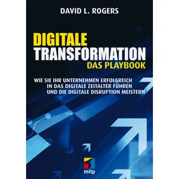 Digitale Transformation. Das Playbook - Rogers, David L.