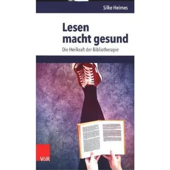 Lesen macht gesund - Heimes, Silke