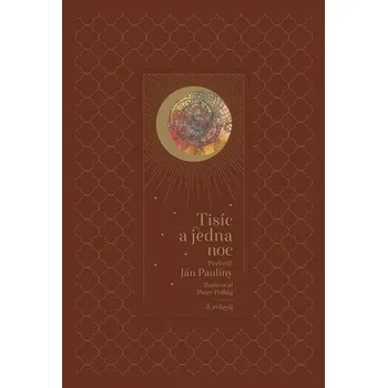 Beletrie pro dospělé Tisíc a jedna noc – 3. diel - Pauliny Ján