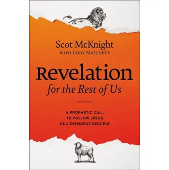 Populárně naučná literatura pro dospělé Revelation for the Rest of Us - McKnight, Scot