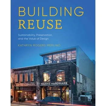 Building Reuse - Merlino, Kathryn Rogers