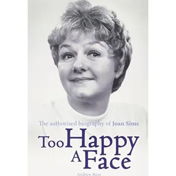 Literární biografie Too Happy a Face - Ross, Andrew