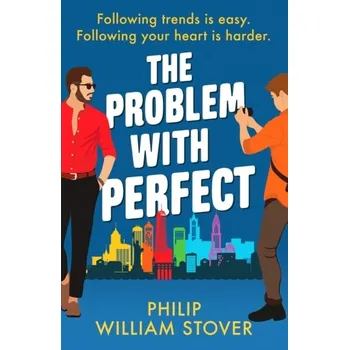 Cestování The Problem With Perfect - Stover, Philip William