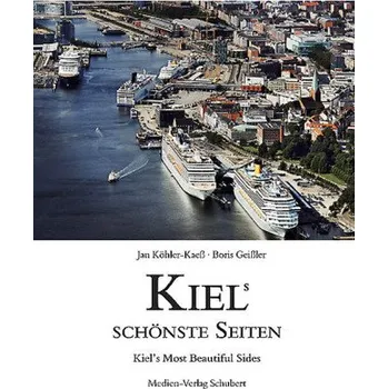 Cestování Kiels schönste Seiten - Köhler-Kaeß, Jan