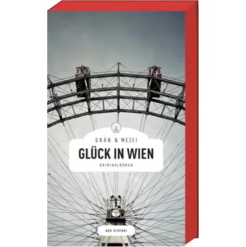 Glück in Wien - Grän, Christine