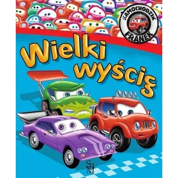 Pohádka Samochodzik Franek. Wielki wyścig - Wójcik Elżbieta [PL] (2022, Brožovaná, SBM)