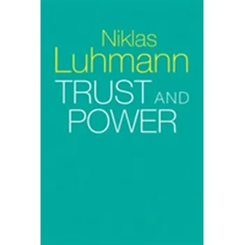 Trust and Power - Niklas Luhmann