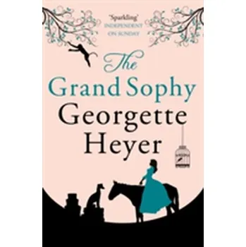 Kniha The Grand Sophy - Georgette Heyer