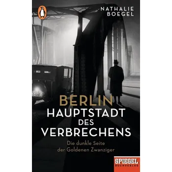 Kniha Berlin - Hauptstadt des Verbrechens - Boegel, Nathalie [DE] (2019, Brožovaná, Penguin TB Verlag)
