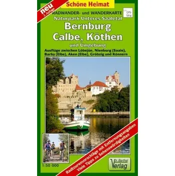Radwander- und Wanderkarte Naturpark Unteres Saaletal, Bernburg, Calbe, Köthen und Umgebung