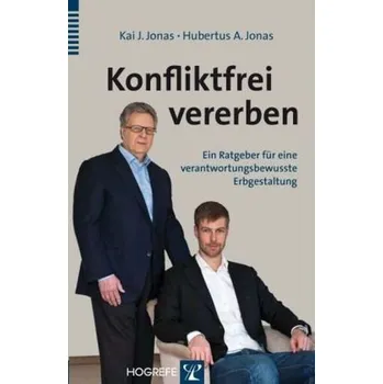 Konfliktfrei vererben - Jonas, Kai J.