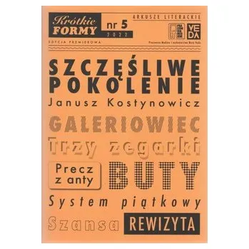 Szczęśliwe pokolenie Krótkie formy 5/2022 - KOSTYNOWICZ JANUSZ