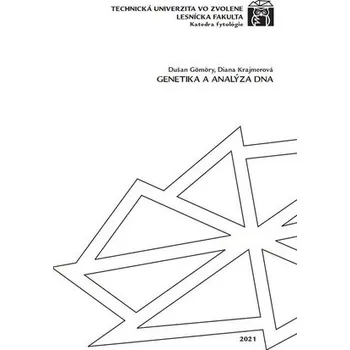 Příroda Genetika a analýza DNA - Dušan Gömöry
