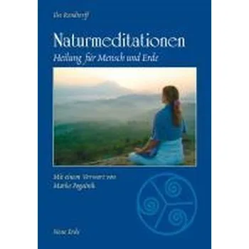 Naturmeditationen - Rendtorff, Ilse