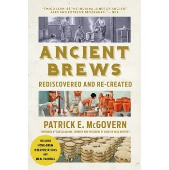 Kniha Ancient Brews - McGovern, Patrick E.