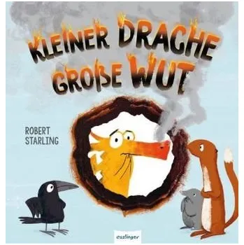 První čtění Kleiner Drache - große Wut - Starling, Robert
