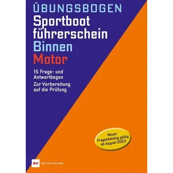 Übungsbogen Sportbootführerschein Binnen - Motor [DE] (2023, Volné listy, Delius Klasing Vlg GmbH)