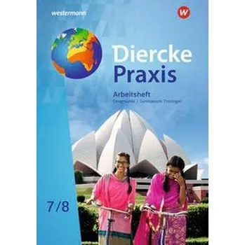 Cizojazyčná kniha Diercke Praxis SI 7 / 8. Arbeitsheft. Arbeits- und Lernbuch. Gymnasien in Thüringen