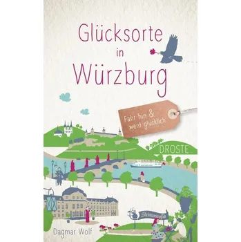 Cestování Glücksorte in Würzburg - Wolf, Dagmar