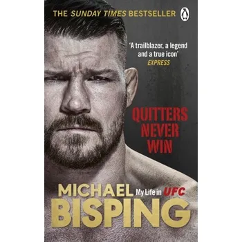 Kniha Quitters Never Win - Bisping, Michael