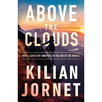 Populárně naučná literatura pro dospělé Above the Clouds - Jornet Kilian
